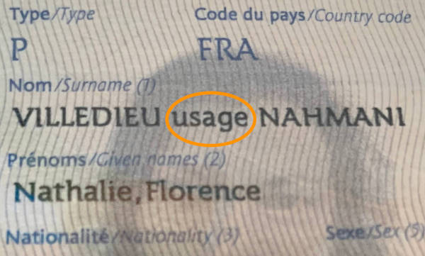 French always keep their birth name as their legal name. Nom d'usage can be shown next to it.